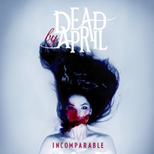 INCOMPARABLE/DEAD BY APRIL « YOUNG GUITAR