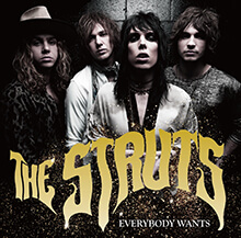 THE STRUTS - EVERYBODY WANTS