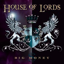 BIG MONEY／HOUSE OF LORDS