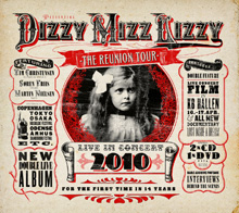 LIVE IN CONCERT 2010 -THE REUNION TOUR-／DIZZY MIZZ LIZZY