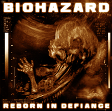 REBORN IN DEFIANCE／BIOHAZARD