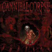 TORTURE／CANNIBAL CORPSE