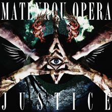 JUSTICE／MATENROU OPERA