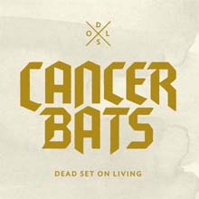 DEAD SET ON LIVING／CANCER BATS