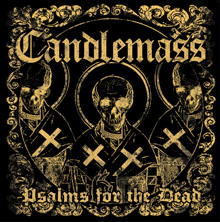 PSALMS FOR THE DEAD／CANDLEMASS