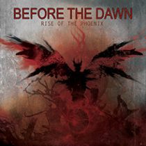 RISE OF THE PHOENIX／BEFORE THE DAWN