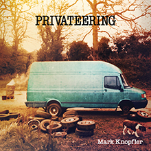 PRIVATEERING／MARK KNOPFLER