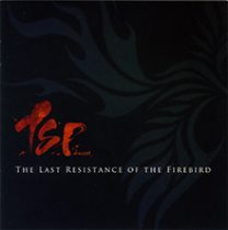 THE LAST RESISTANCE OF THE FIREBIRD／TSP