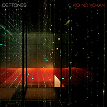 KOI NO YOKAN／DEFTONES
