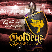 ONE VOICE FOR THE KINGDOM／GOLDEN RESURRECTION