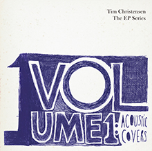 VOLUME 1：ACOUSTIC COVERS／TIM CHRISTENSEN