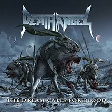 THE DREAM CALLS FOR BLOOD／DEATH ANGEL