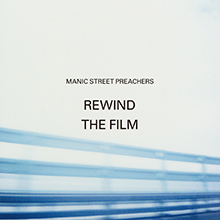 REWIND THE FILM／MANIC STREET PREACHERS