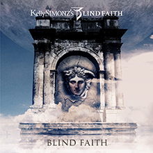 BLIND FAITH／Kelly SIMONZ’s BLIND FAITH