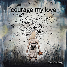 BECOMING／COURAGE MY LOVE