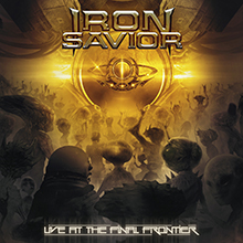LIVE AT THE FINAL FRONTIER／IRON SAVIOR