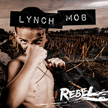 REBEL／LYNCH MOB