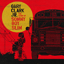 THE STORY OF SONNY BOY SLIM／GARY CLARK JR.