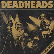 LOADED／DEADHEADS