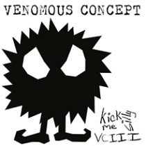 KICK ME SILLY VC III／ヴェノモス・コンセプト