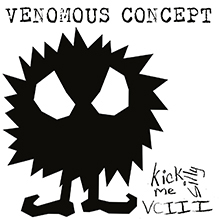 KICK ME SILLY VC III／VENOMOUS CONCEPT