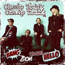 BANG ZOOM CRAZY…HELLO／チープ・トリック