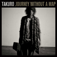 Journey without a map／TAKURO