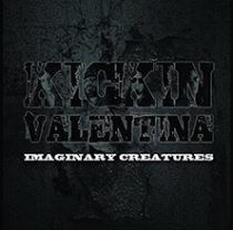 IMAGINARY CREATURES／キッキン・ヴァレンティーナ