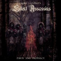 MIKE LEPOND'S SILENT ASSASSINS - PAWN AND PROPHECY