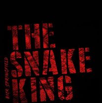 RICK SPRINGFIELD - THE SNAKE KING