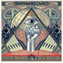 ORPHANED LAND - UNSUNG PROPHETS & DEAD MESSIAHS