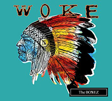 WOKE／The BONEZ