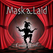 Mask a Laid - Curtain Call