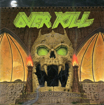 OVERKILL - THE YEARS OF DECAY