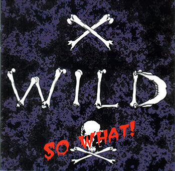 X-WILD - SO WHAT!