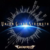 GALNERYUS - UNION GIVE STRENGTH