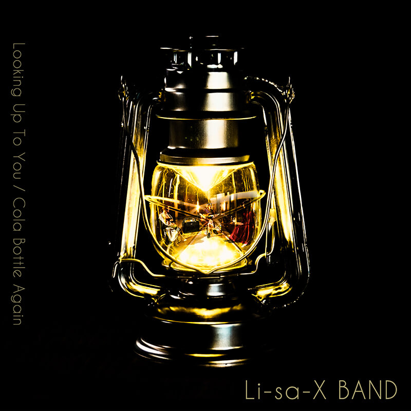 Li-sa-X BAND - Looking Up To You _ Cola Bottle Again