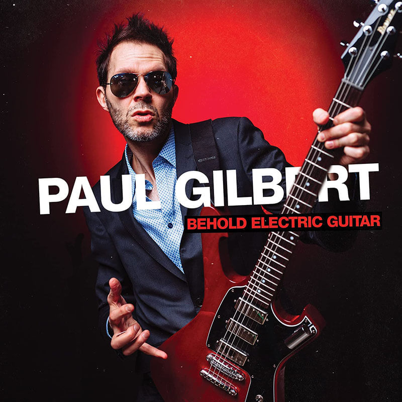 BEHOLD ELECTRIC GUITAR／ポール・ギルバート：ジャズやブルースの香りが漂うロック・ギター・インスト・アルバム