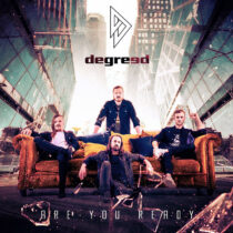 DEGREED - ARE YOU READY