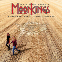 VANDENBERG’S MOONKINGS - RUGGED AND UNPLUGGED