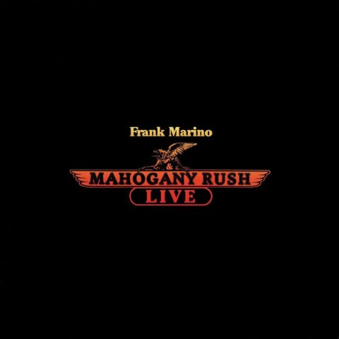 FRANK MARINO AND MAHOGANY RUSH - LIVE