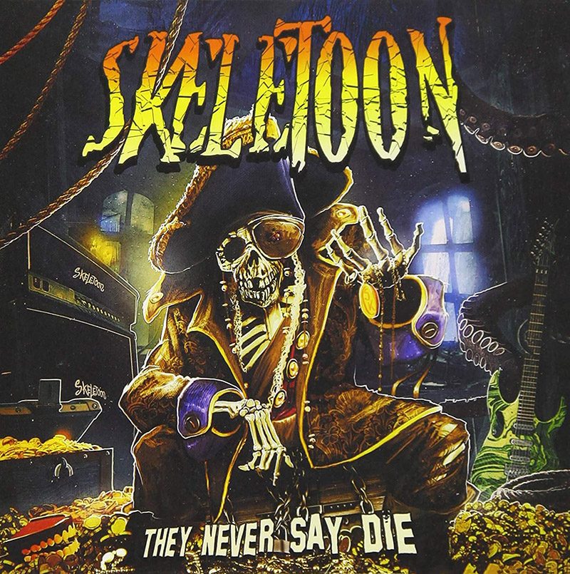 THEY NEVER SAY DIE／スケルトゥーン