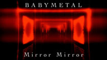 BABYMETAL - Mirror Mirror