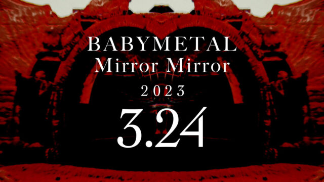BABYMETAL Mirror Mirror ティーザー映像１