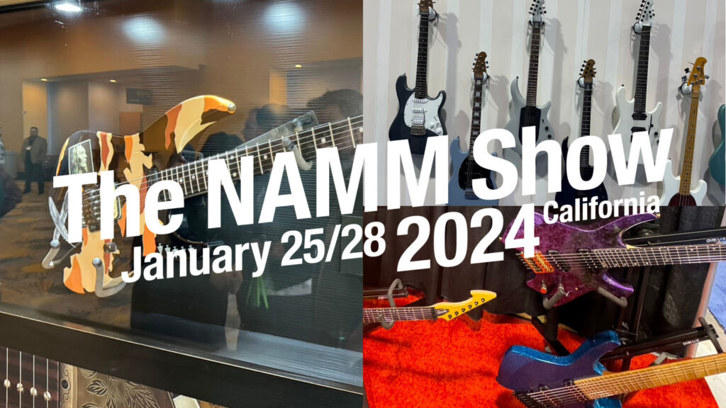 NAMM2024 １日目：ギター