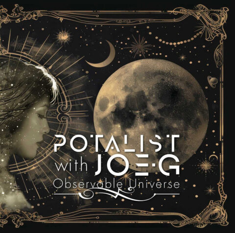 POTALIST with Joe-G - OBSERABLE UNIVERSE