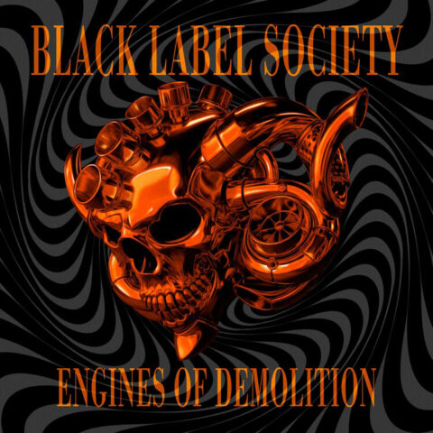 ブラック・レーベル・ソサイアティ - ENGINES OF DEMOLITION